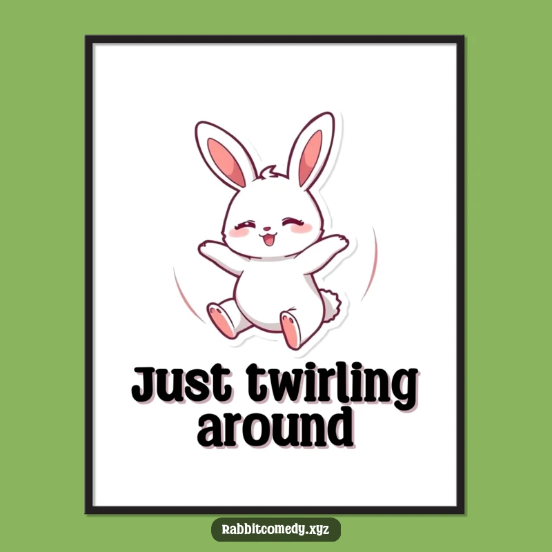 Funny Bouncing Rabbit Poster: Happy Spinning Bunny Wall Art, Humorous Gift Decor