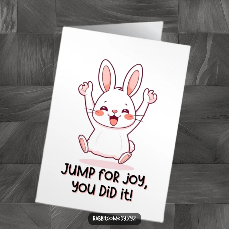 Funny Free Printable Congratulations Card: A very happy kawaii rabbit performing a silly, energetic hop with arms raised in celebration.
