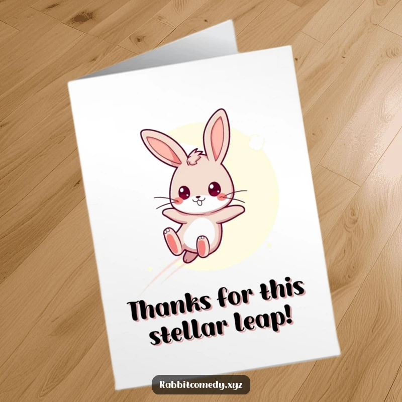 Funny free printable thank you card featuring a determined rabbit leaping over a moonbeam, conveying deep appreciation.