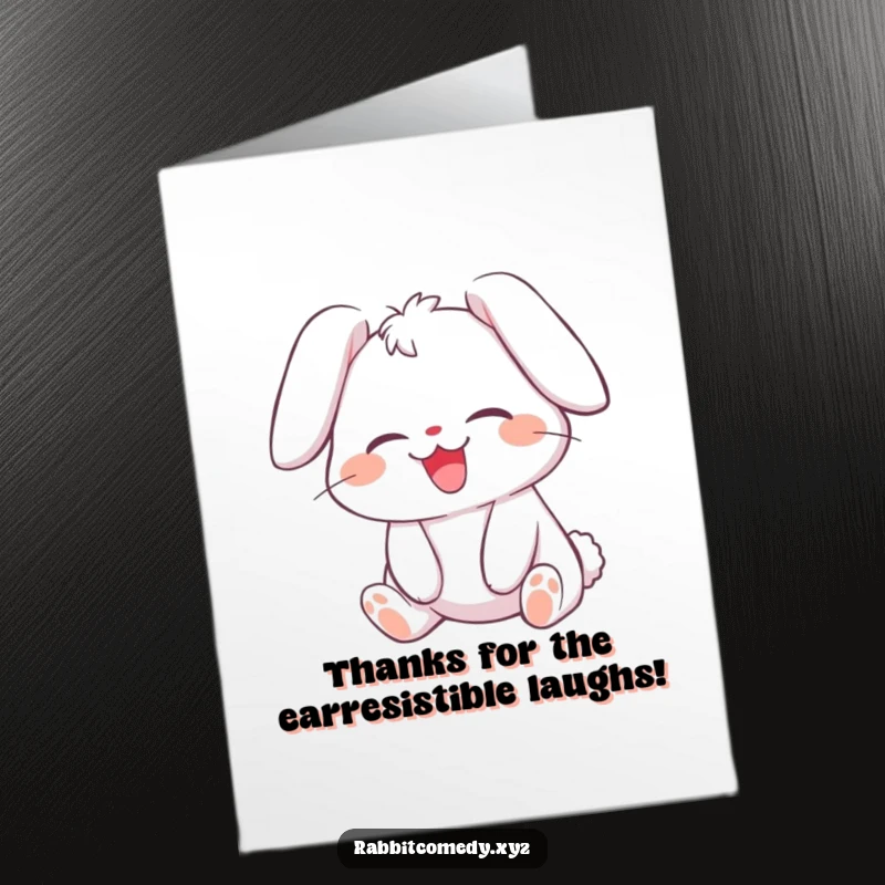 Funny free printable thank you card: A rabbit giggling heartily, ears flopped, conveying sincere gratitude with a smile.