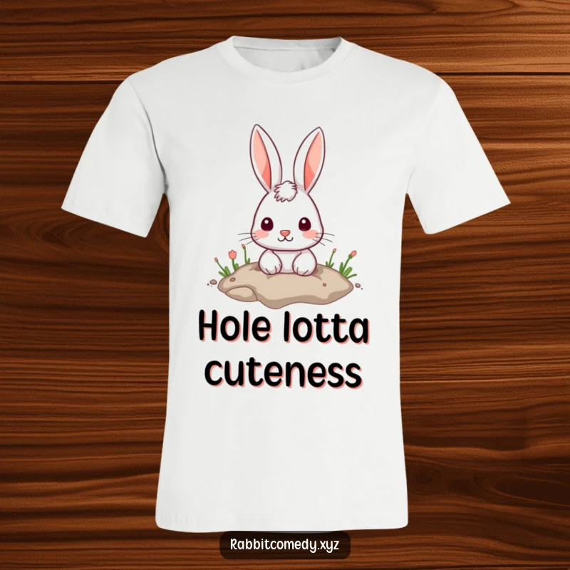 Funny T-Shirt: An adorable rabbit peeks curiously from a hole in the ground, a delightful and funny sight.